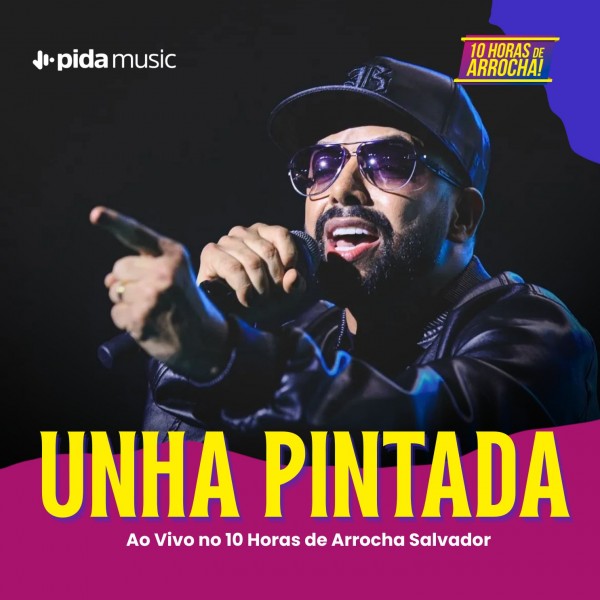 [Unha Pintada - 10 Horas de Arrocha 2025]