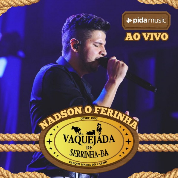 [Nadson O Ferinha  - Vaquejada de Serrinha 2025]