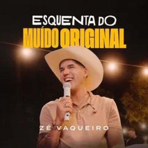 [Ze Vaqueiro - Esquenta do Muido Original]