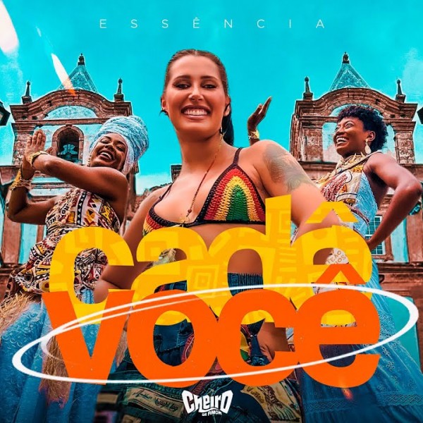 [Cheiro de Amor - Cadê Você]