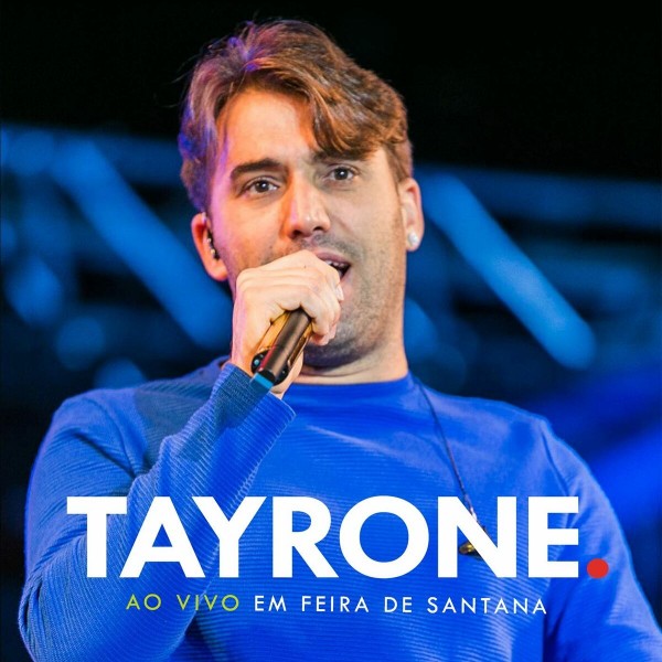 [Tayrone ao vivo em feira]